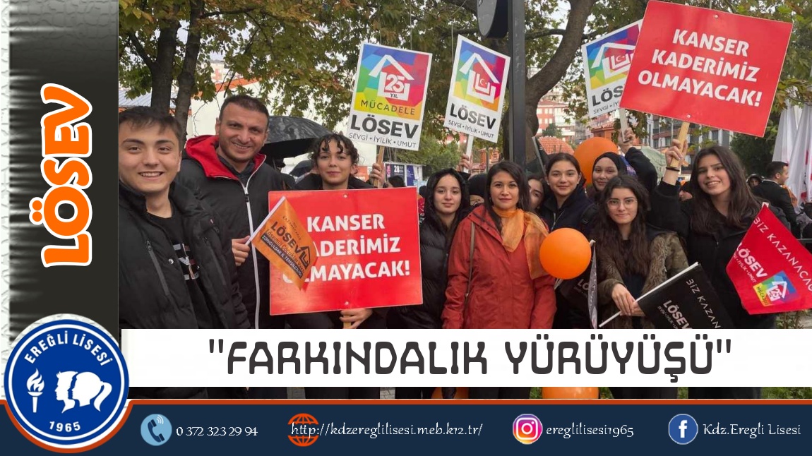 LÖSEV FARKINDALIK YÜRÜYÜŞÜNE KATILDIK