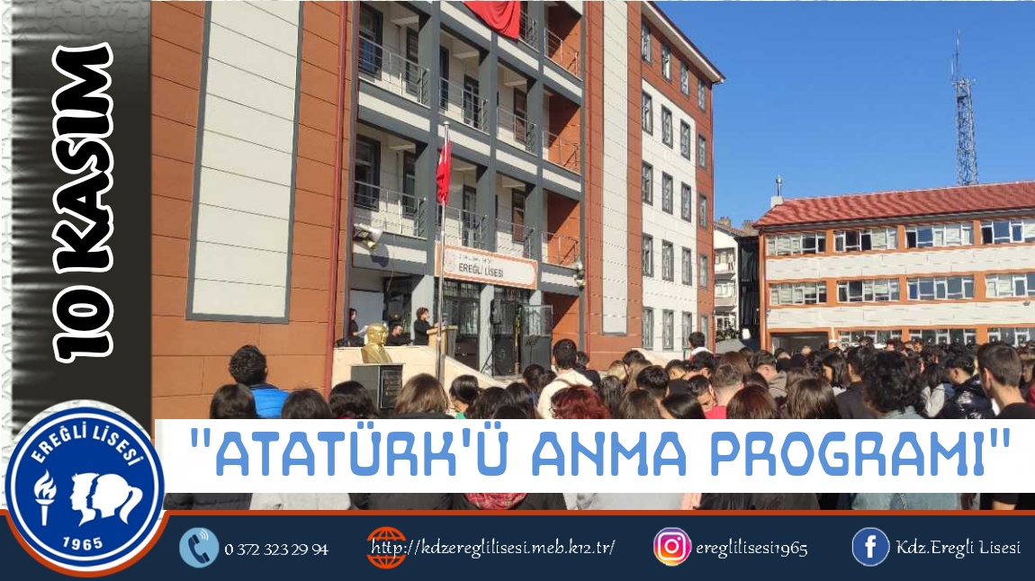 10 KASIM ATATÜRK'Ü ANMA PROGRAMI 