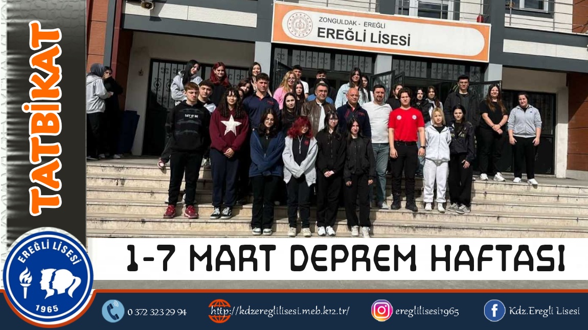 1-7 MART DEPREM HAFTASI NEDENİYLE OKULUMUZDA TATBİKAT YAPILDI 